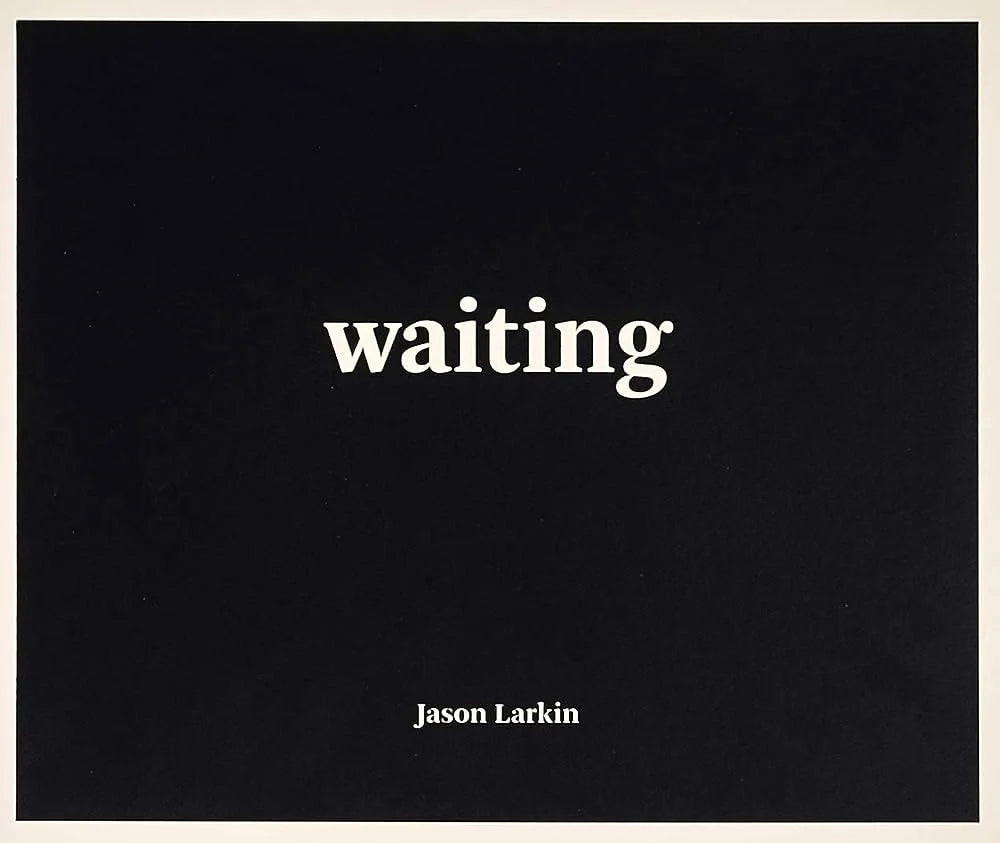 Jason Larkin - Waiting *Signed*