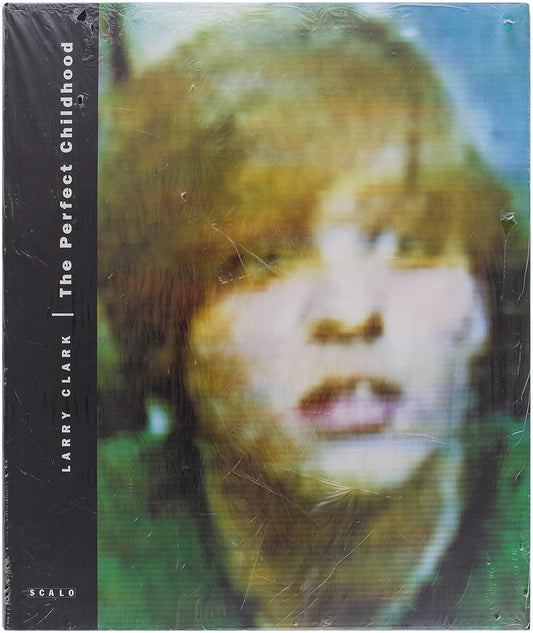 Larry Clark - The Perfect Childhood