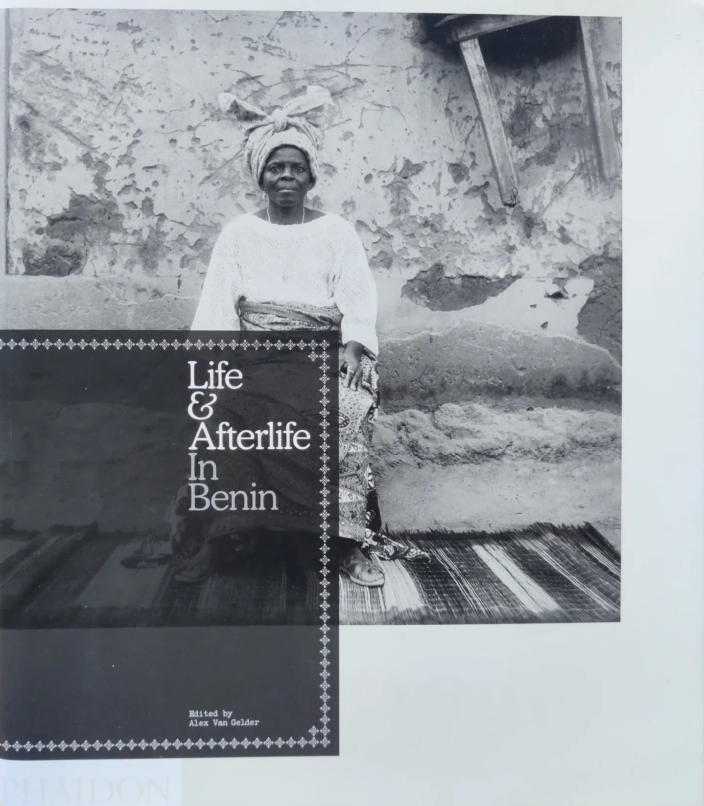 Alex Van Gelder - Life & Afterlife In Benin