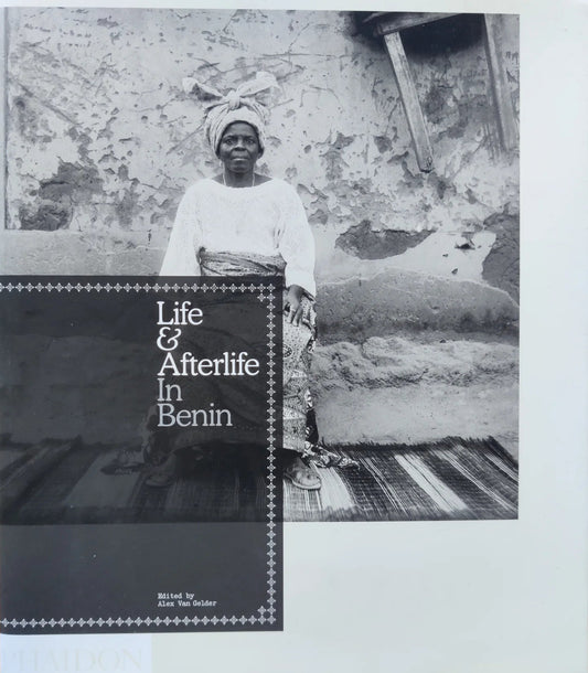 Alex Van Gelder - Life & Afterlife In Benin