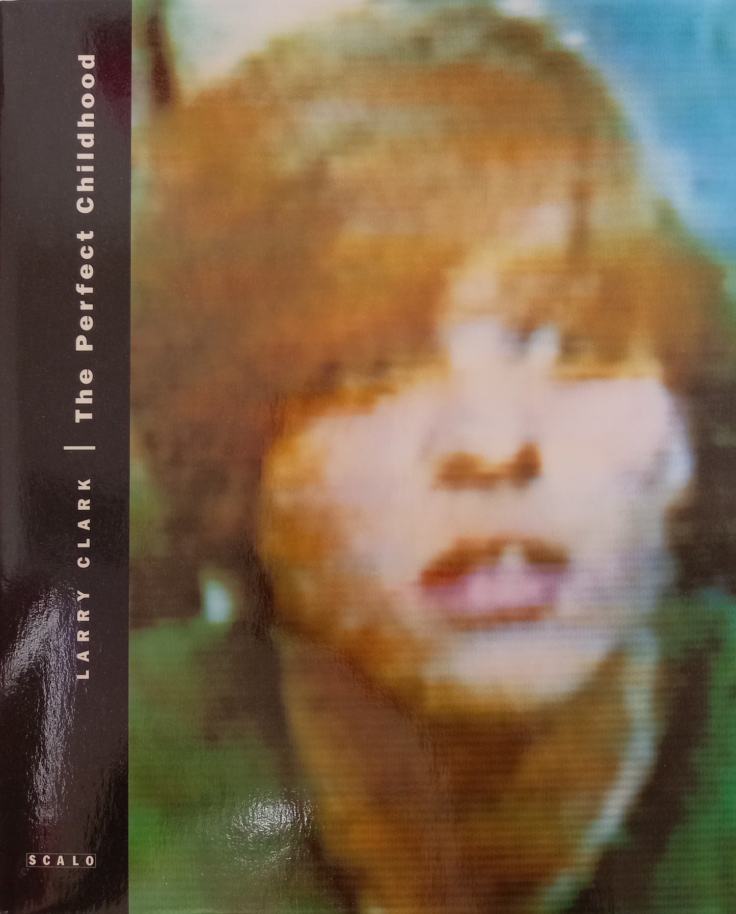 Larry Clark - The Perfect Childhood
