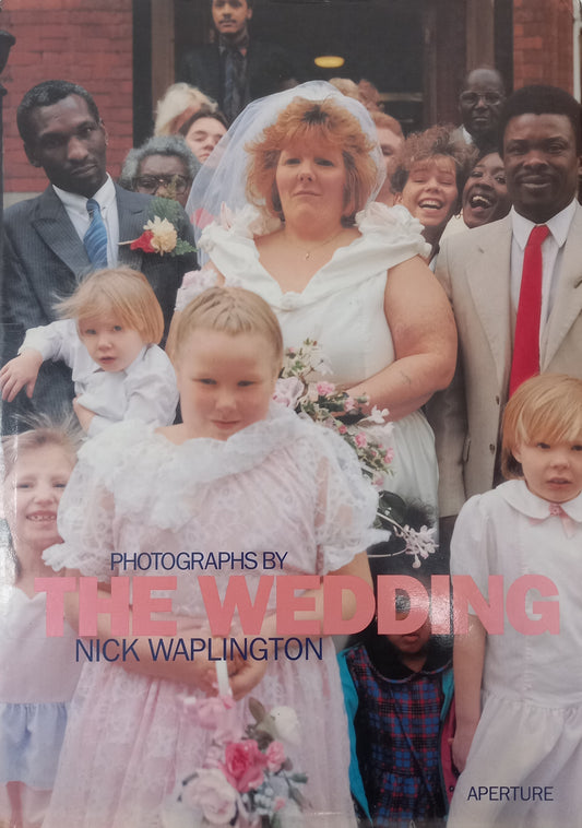 Nick Waplington - The Wedding
